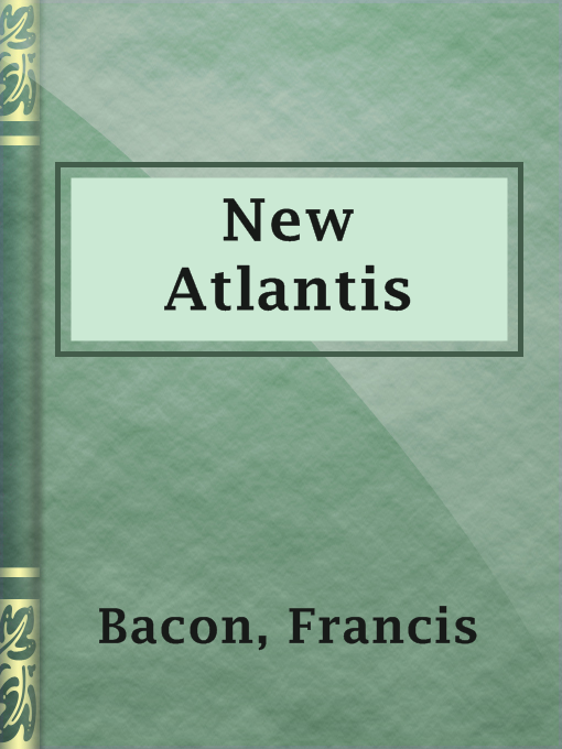 Title details for New Atlantis by Francis Bacon - Available